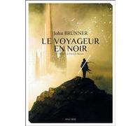 Le Voyageur en noir John Brunner (Auteur)