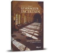 Le Voyageur Incertain - Maurice Carême À L'abbaye D'ovral