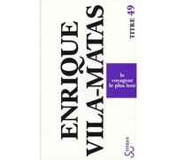 Le voyageur le plus lent - Enrique Vila-Matas - Bourgois - Poche - Roman