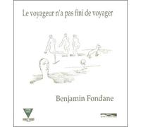Le voyageur n'a pas fini de voyager - Benjamin Fondane - Paris Mediterranee - Livre