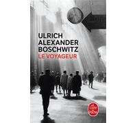 Le voyageur - Ulrich Alexander Boschwitz - Lgf - Poche - Roman