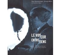 Le Voyeur - Entretiens