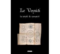 Le Voynich Reproduction intégrale du manuscrit - Inconnus - Ethos Eds - broché - Guide