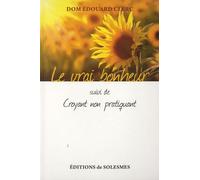 Le Vrai Bonheur Suivi De Croyant Non Pratiquant