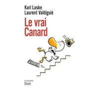 Le vrai canard - Karl Laske - Stock - broché - Essai