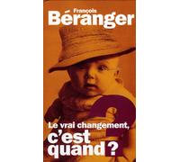 Le vrai changement c'est quand ? Longbox 3 CD + DVD CD