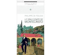 Le vrai comte de Montecristo - Philippe Di Folco - Du Tresor Eds - broché - Essai