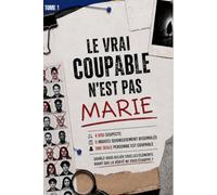Le vrai coupable n'est pas Marie: 4 000 suspects. 5 indices. Un seul véritable coupable. Le livre-jeu d'enquête qui met votre logique et votre sens de l'observation à l'épreuve