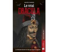 Le vrai Dracula Michèle Barbier (Auteur)