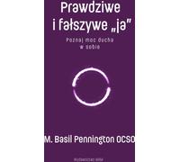 Le vrai et le faux moi - M. Basil Pennington (Buch auf Polnisch)