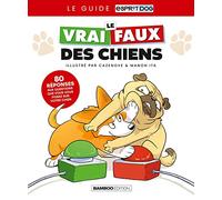Le vrai/faux des chiens - Nouvelle édition Vrai/faux des chiens (Le) - Christophe Cazenove - Bamboo Eds - cartonné - Guide