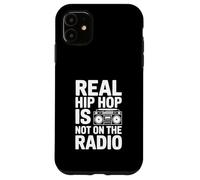 Le Vrai Hip-hop n'est Pas à la Radio Coque pour iPhone 11
