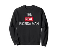 Le Vrai Homme de Floride : Funny FL Sweatshirt