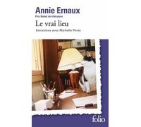 Le Vrai Lieu - Entretiens Avec Michelle Porte