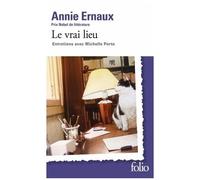 Le vrai lieu: Entretiens avec Michelle Porte