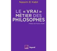 Le vrai métier des philosophes El Kabli Nassim (Auteur)