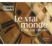 Le vrai monde n'est pas encore - Maurice Zundel - Du Jubile - broché - Livre