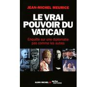 Le Vrai Pouvoir du Vatican Jean-Michel Meurice (Auteur)