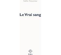 Le Vrai sang Valère Novarina (Auteur)