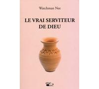 Le vrai serviteur de Dieu