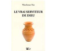 Le vrai serviteur de Dieu