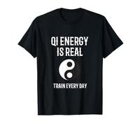 Le Vrai Train de Qi Energy au Quotidien ! Design Qigong Tai Chi T-Shirt