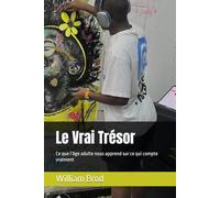 Le Vrai Trésor: Ce que l’âge adulte nous apprend sur ce qui compte vraiment