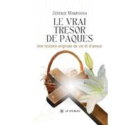 Le vrai trésor de Pâques