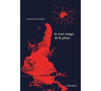 Le vrai visage de la pluie - Jonathan Dumani - La Veilleuse - broché - Roman