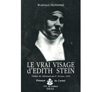 Le vrai visage d'Edith Stein Waltraud Herbstrith (Auteur), Pierre Sérouet (Auteur)