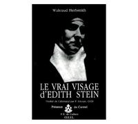 Le Vrai Visage D'edith Stein