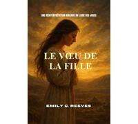 Le vœu de la fille: Une réinterprétation biblique du Livre des Juges