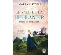 Le Vœu de la highlander: Une romance historique de voyage dans le temps