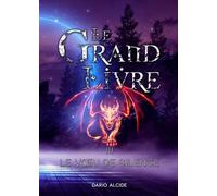 Le Vœu de silence (Le Grand Livre Tome 3): Sorcellerie et quête mystique