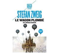 Le Wagon Plombé - Suivi De Voyage En Russie Et De Sur Maxime Gorki