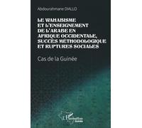 Le wahabisme et l’enseignement de l’arabe en Afrique occidentale – Cas de la Guinée – L'Harmattan