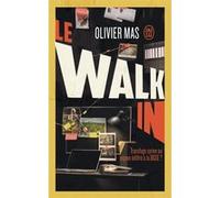 Le walk-in Olivier Mas (Auteur)