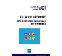 Le Web Affectif - Une Économie Numérique Des Émotions
