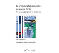 Le Web dans les rédactions de presse écrite