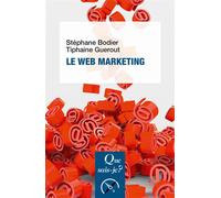 Le web marketing - Stéphane Bodier - Que Sais-Je - Poche - Etude