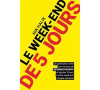 Le w nd de 5 jours - Devenir rentier et développer des revenus passif pour atteindre la liberté Changer de vie, créer un business, entreprendre, et devenir millionaire - Nik Halik - Talent Sport -