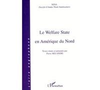 Le welfare state en amérique du nord - Pierre Mélandri - L'harmattan - broché - Etude