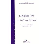 Le welfare state en amérique du nord - Pierre Mélandri - L'harmattan - broché - Etude