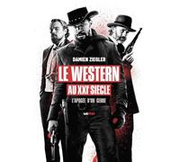 Le Western au XXIe siècle, l'apogée d'un genre