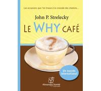 Le Why Cafe CD audio - John P. Strelecky - Stanke Alexandre - Texte lu (CD) - Textes lus CD
