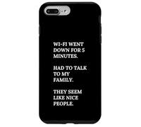 Le Wi-Fi est tombé. Parlez à ma famille. Ce sont des gens sympas. Coque pour iPhone 7 Plus/8 Plus