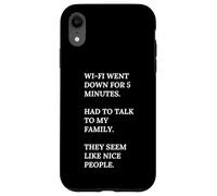 Le Wi-Fi est tombé. Parlez à ma famille. Ce sont des gens sympas. Coque pour iPhone XR