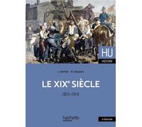 Le XIXe siècle 1815 - 1914 1815-1914 - William Serman - Hachette Superieur - broché - Etude
