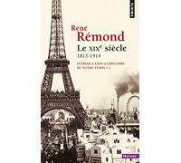 Le XIXe siècle 1815-1914, tome 2: Introduction à l'histoire de notre temps - Tome 2