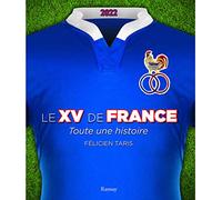 Le XV de France 2022: Toute une histoire